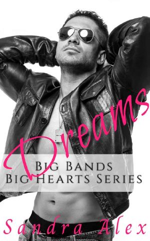 [Big Bands, Big Hearts 01] • Dreams